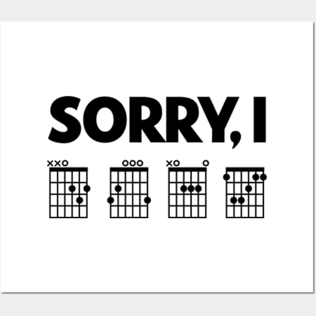 Sorry I DGAF Funny guitar chords hidden message | Funny guitar Wall Art by justin moore